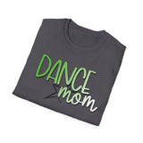 Dance Mom Unisex Softstyle T-Shirt