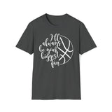 BIggest Basketball Fan Unisex Softstyle T-Shirt