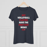 AVC Volleyball Prettiest Moms Ladies' T-Shirt