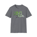 Dance Mom Unisex Softstyle T-Shirt