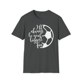 Biggest Soccer Fan Unisex Softstyle T-Shirt