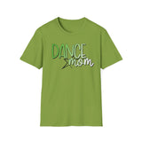 Dance Mom Unisex Softstyle T-Shirt