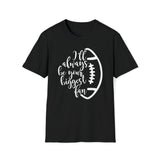 Biggest Football Fan Unisex Softstyle T-Shirt