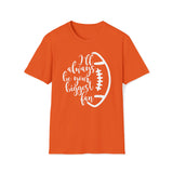 Biggest Football Fan Unisex Softstyle T-Shirt
