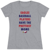 Eagles Prettiest Moms Baseball Ladies' V-Neck T-Shirt (more colors)