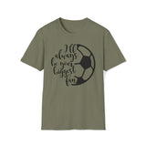 Biggest Soccer Fan Unisex Softstyle T-Shirt