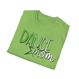Dance Mom Unisex Softstyle T-Shirt