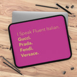 Hot pink I speak fluent Italian Laptop Sleeve