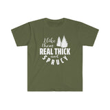 Thick & Sprucy Unisex Softstyle T-Shirt