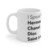 I speak fluent French white Mug 11oz