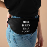 Black more issues than vogue Fanny pack