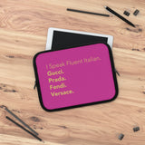 Hot pink I speak fluent Italian Laptop Sleeve