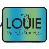 Blue green ombré my Louie is at home Laptop Sleeve