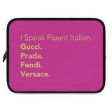 Hot pink I speak fluent Italian Laptop Sleeve