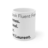 I speak fluent French white Mug 11oz