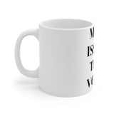 White more issues than vogue Mug 11oz