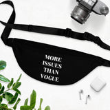 Black more issues than vogue Fanny pack