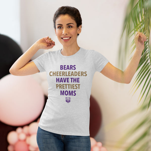 Bears Cheer Prettiest Moms Ladies' T-Shirt