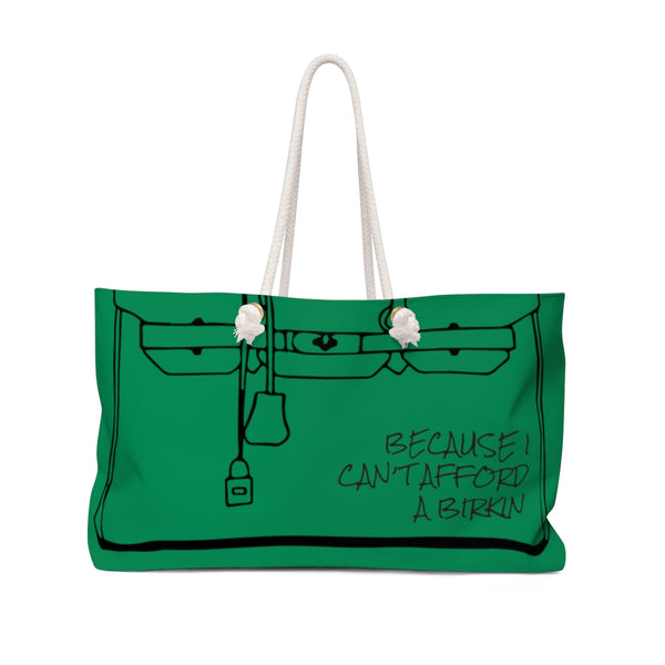 Can’t afford green weekend tote