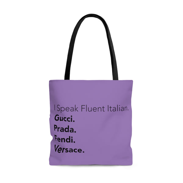 Light purple I speak fluent Italian east coast tote