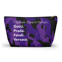 Purple camo I speak fluent Italian Accessory Pouch w T-bottom