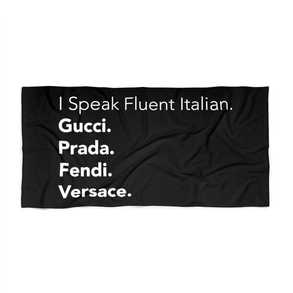 I speak fluent Italian beach towel