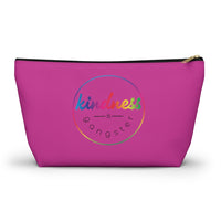 Kindness is gangster Accessory Pouch w T-bottom